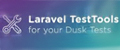 Laravel Test Tools