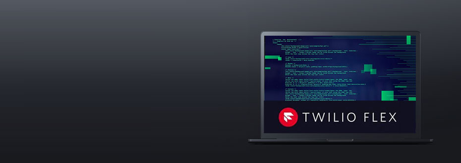 Outsource Twilio Flex Managed Services