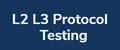 L2/L3 Protocol Testing