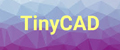 TinyCAD TinyCAD