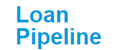 Loan Pipeline